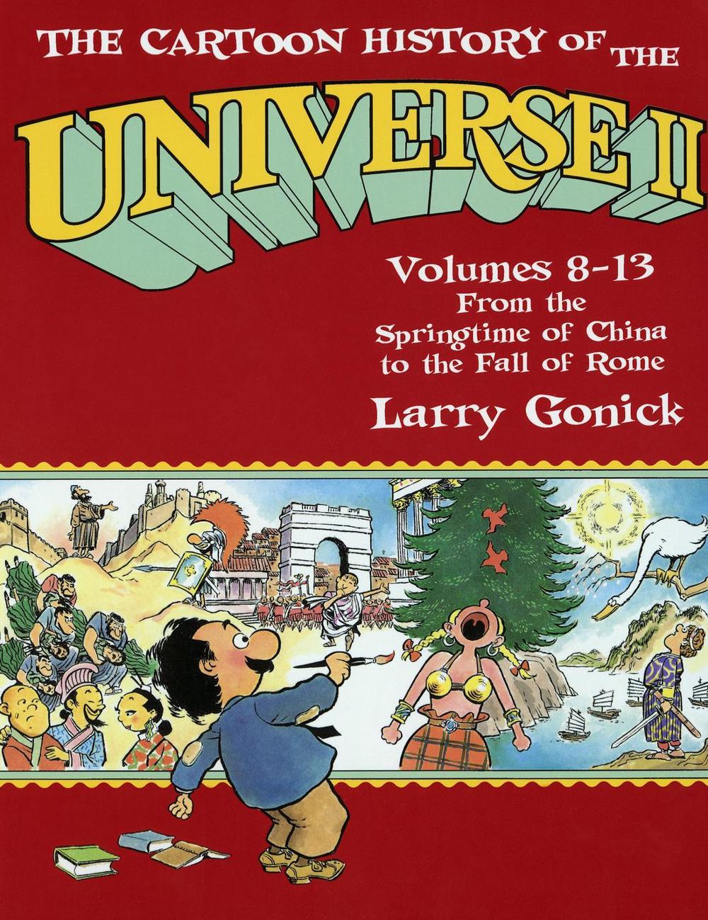 The Cartoon History of the Universe II by Larry Gonick - ISBN: 9780385420938