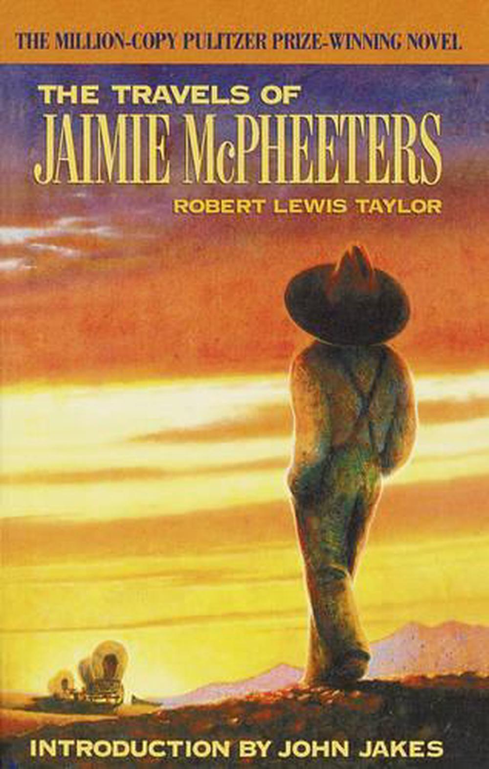 The Travels of Jaimie McPheeters by Robert Lewis Taylor