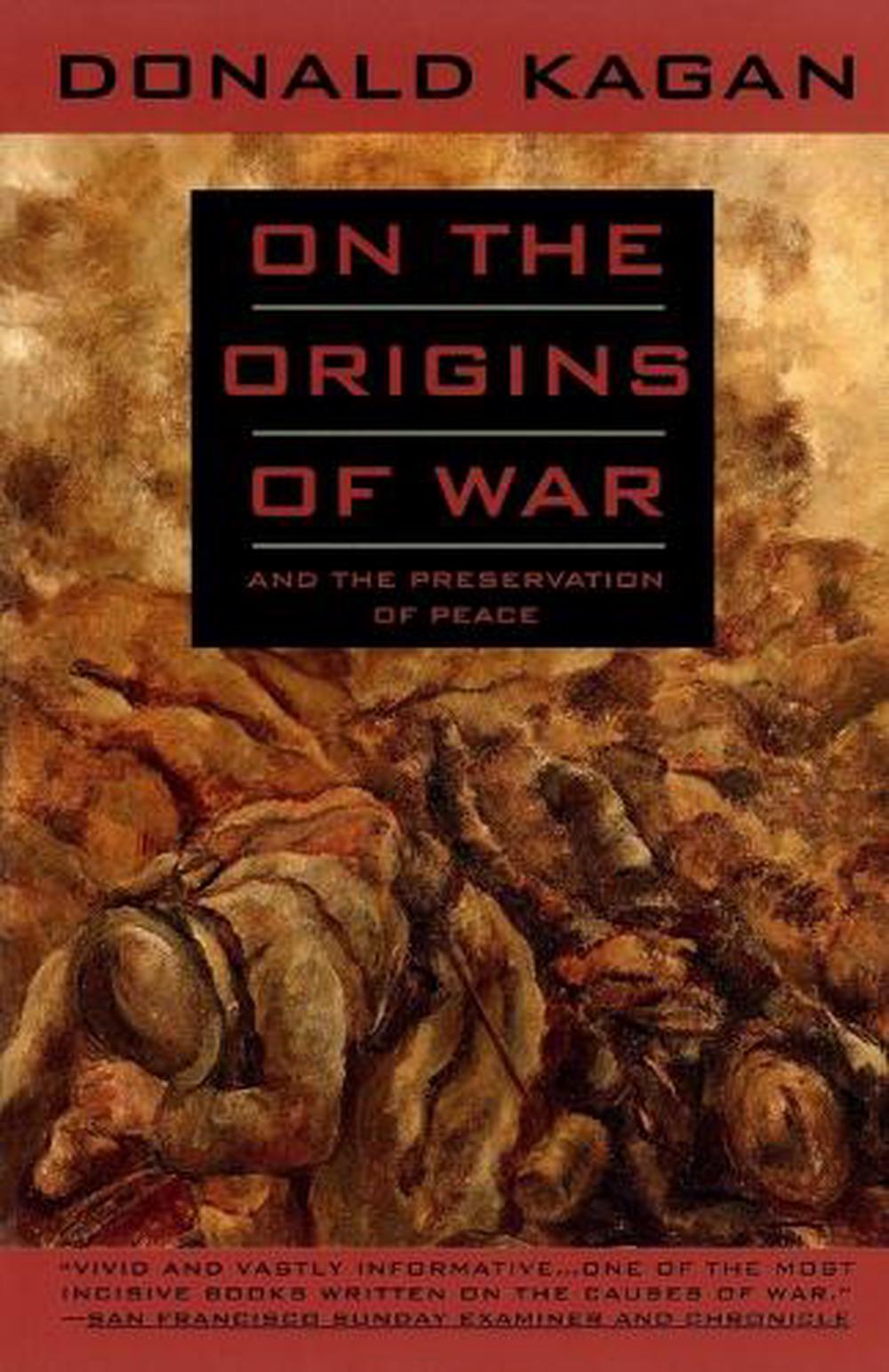 On the Origins of War by Donald Kagan - ISBN: 9780385423755