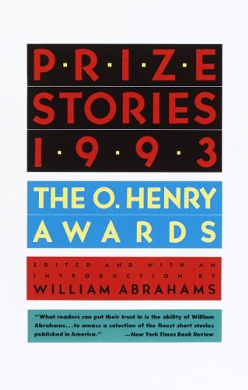 Prize Stories 1993 by William Abrahams - ISBN: 9780385425322