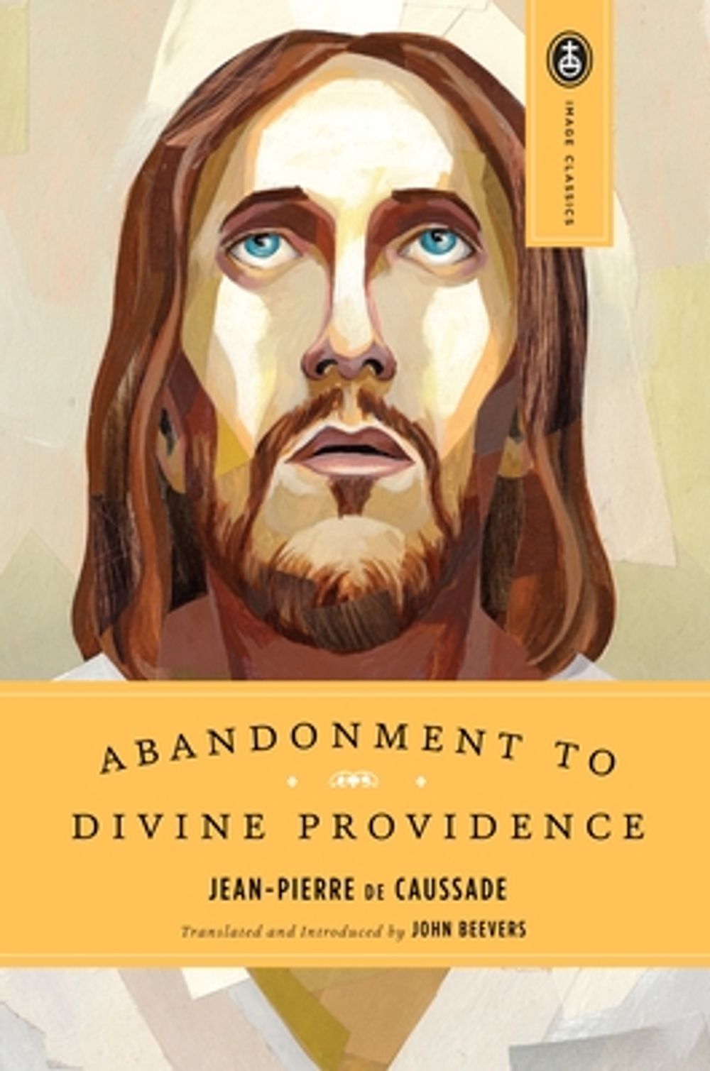 Abandonment to Divine Providence by Jean-Pierre De Caussade - ISBN: 9780385468718