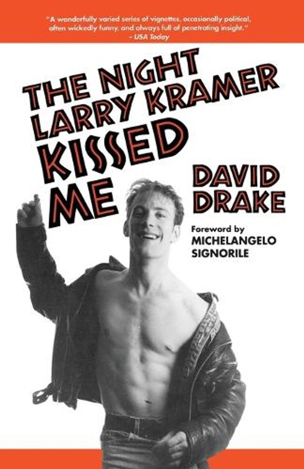 The Night Larry Kramer Kissed Me by David Drake - ISBN: 9780385472043