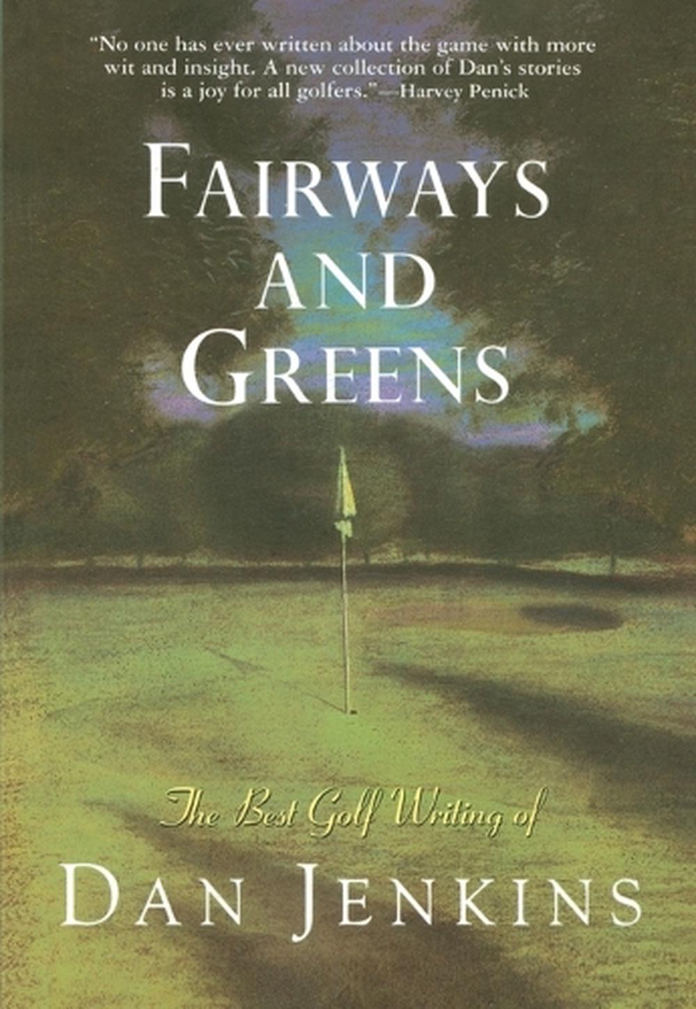 Fairways and Greens by Dan Jenkins - ISBN: 9780385474269