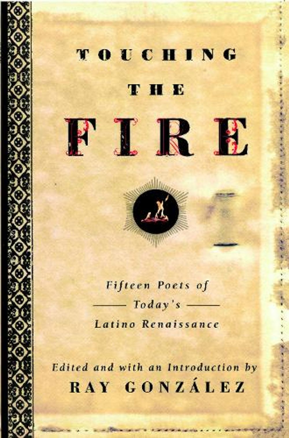 Touching the Fire by Ray Gonzalez - ISBN: 9780385478625