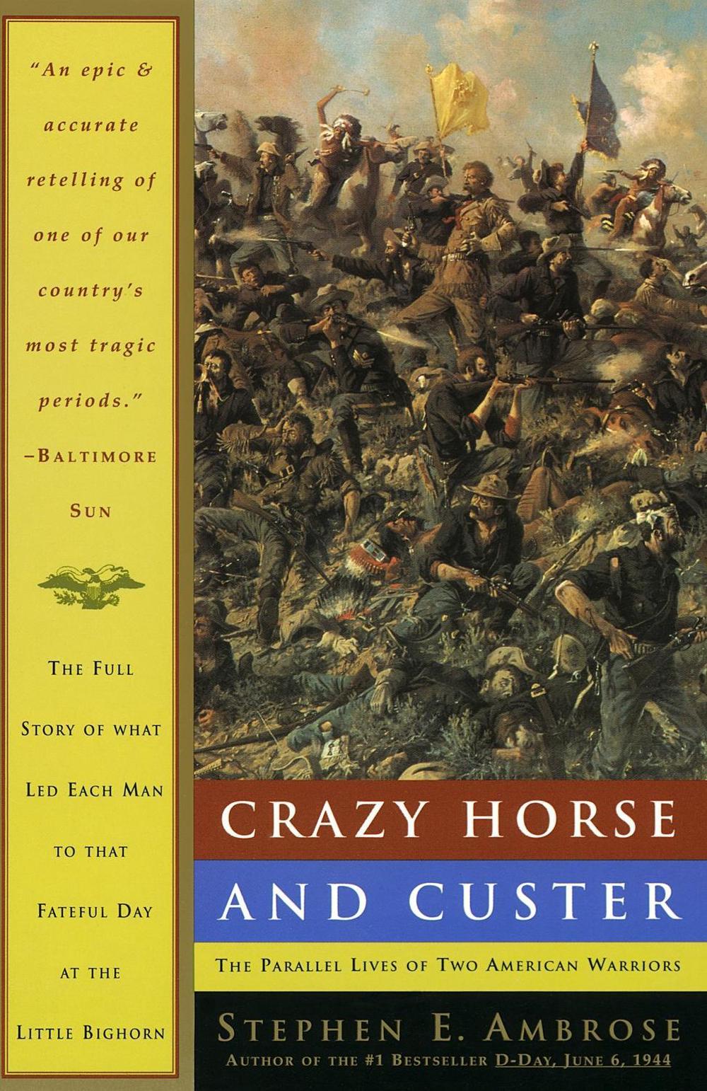 Crazy Horse and Custer by Stephen E. Ambrose - ISBN: 9780385479660