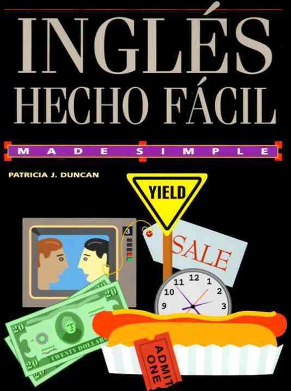 Ingles Hecto Facil by Patrice J. Duncan - ISBN: 9780385481861
