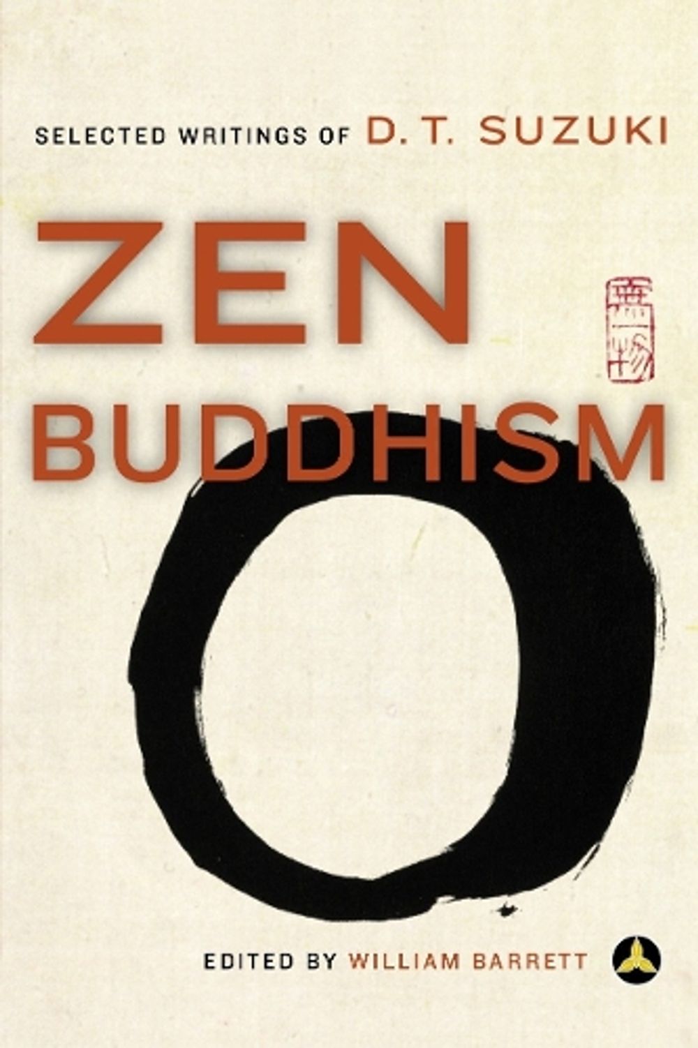 Zen Buddhism by Daisetz T. Suzuki - ISBN: 9780385483490