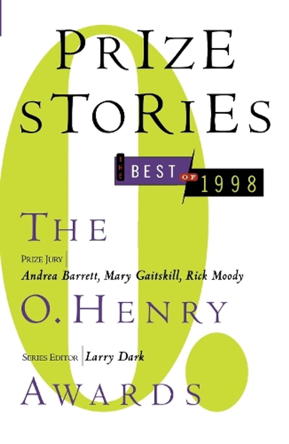 Prize Stories 1998 by Larry Dark - ISBN: 9780385489584