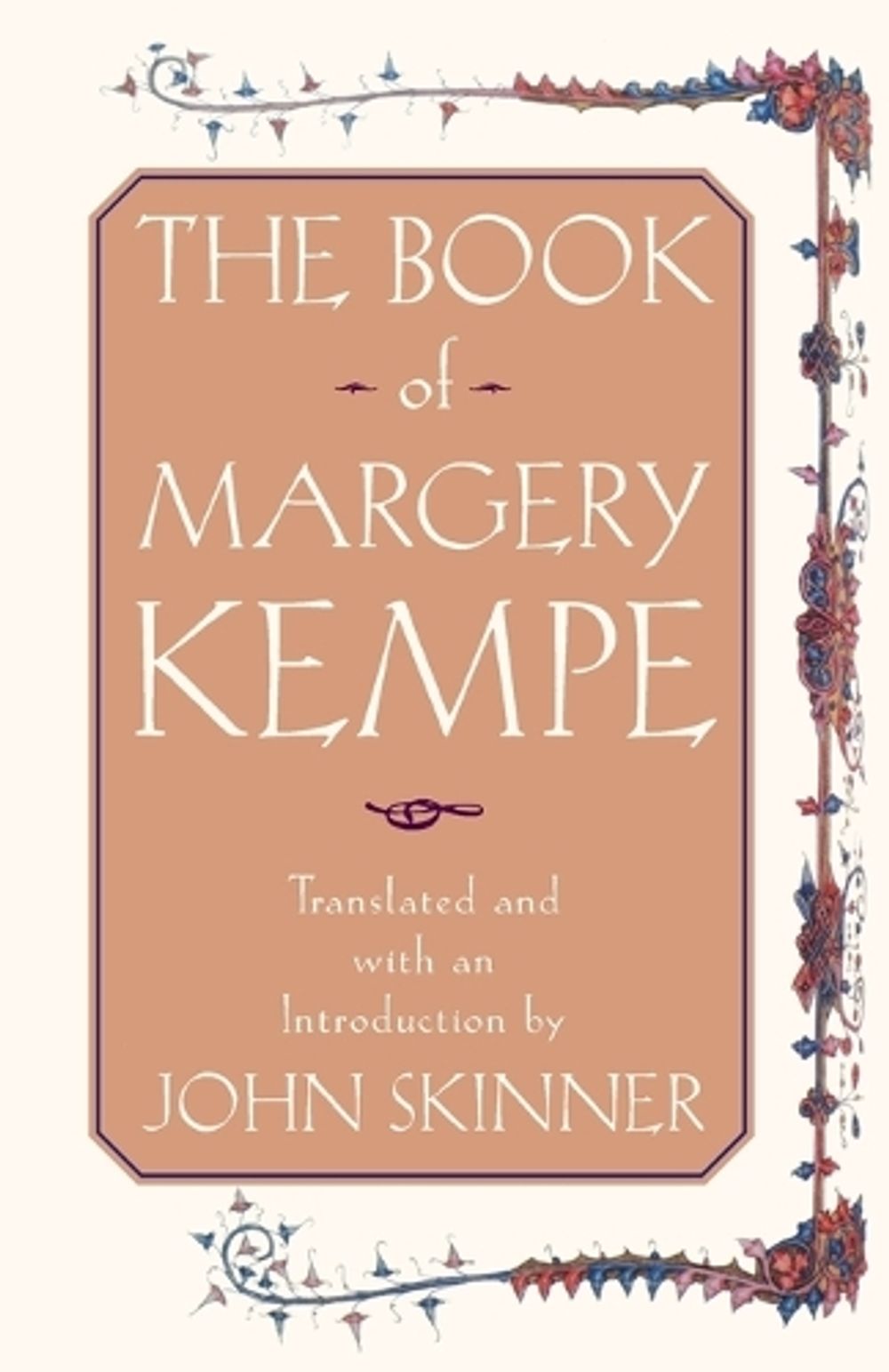 The Book of Margery Kempe by John Skinner - ISBN: 9780385490375