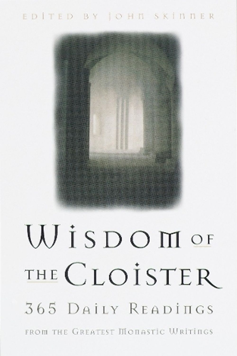 The Wisdom of the Cloister by John Skinner - ISBN: 9780385492621