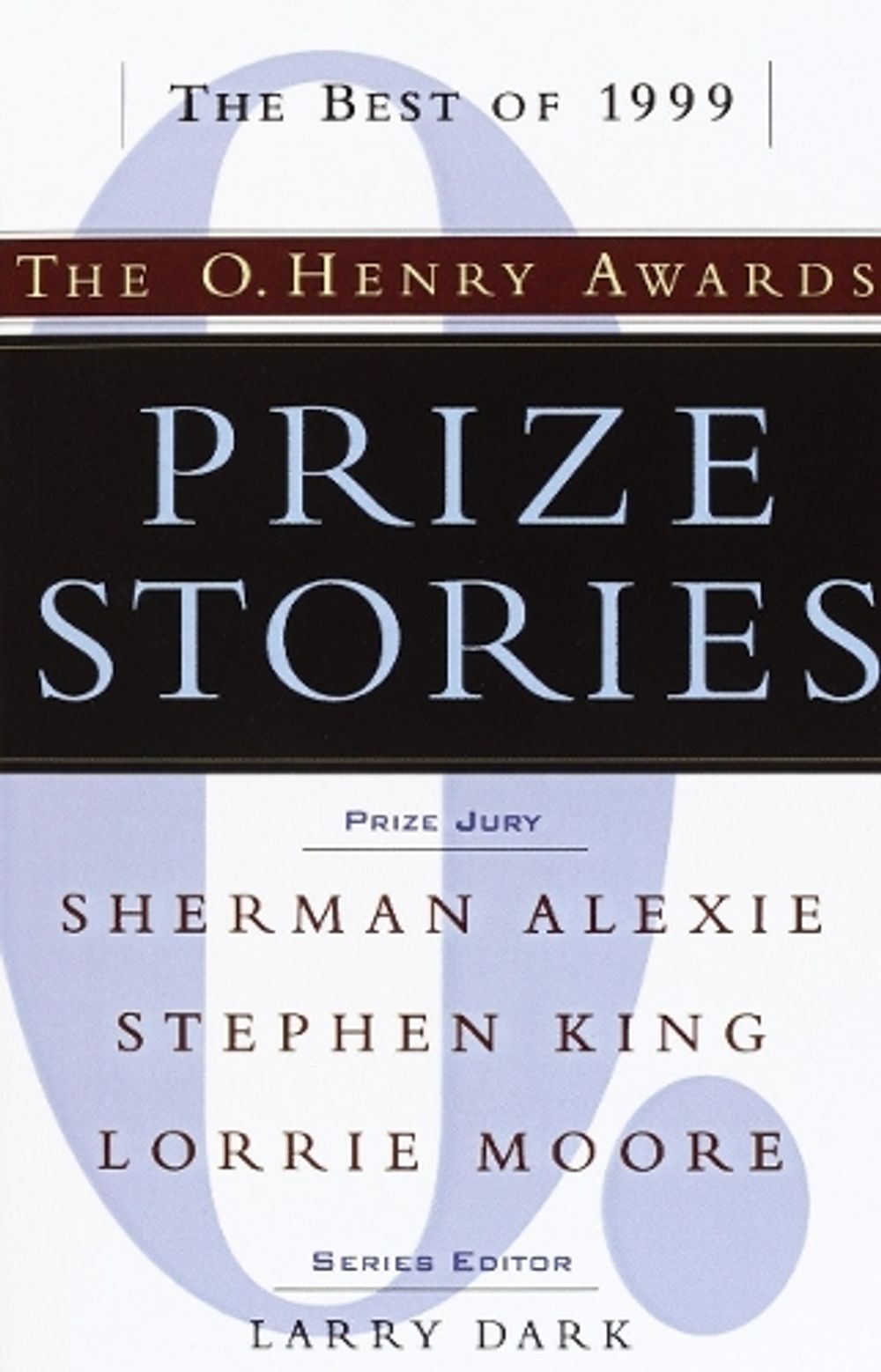 Prize Stories 1999 by Larry Dark - ISBN: 9780385493581