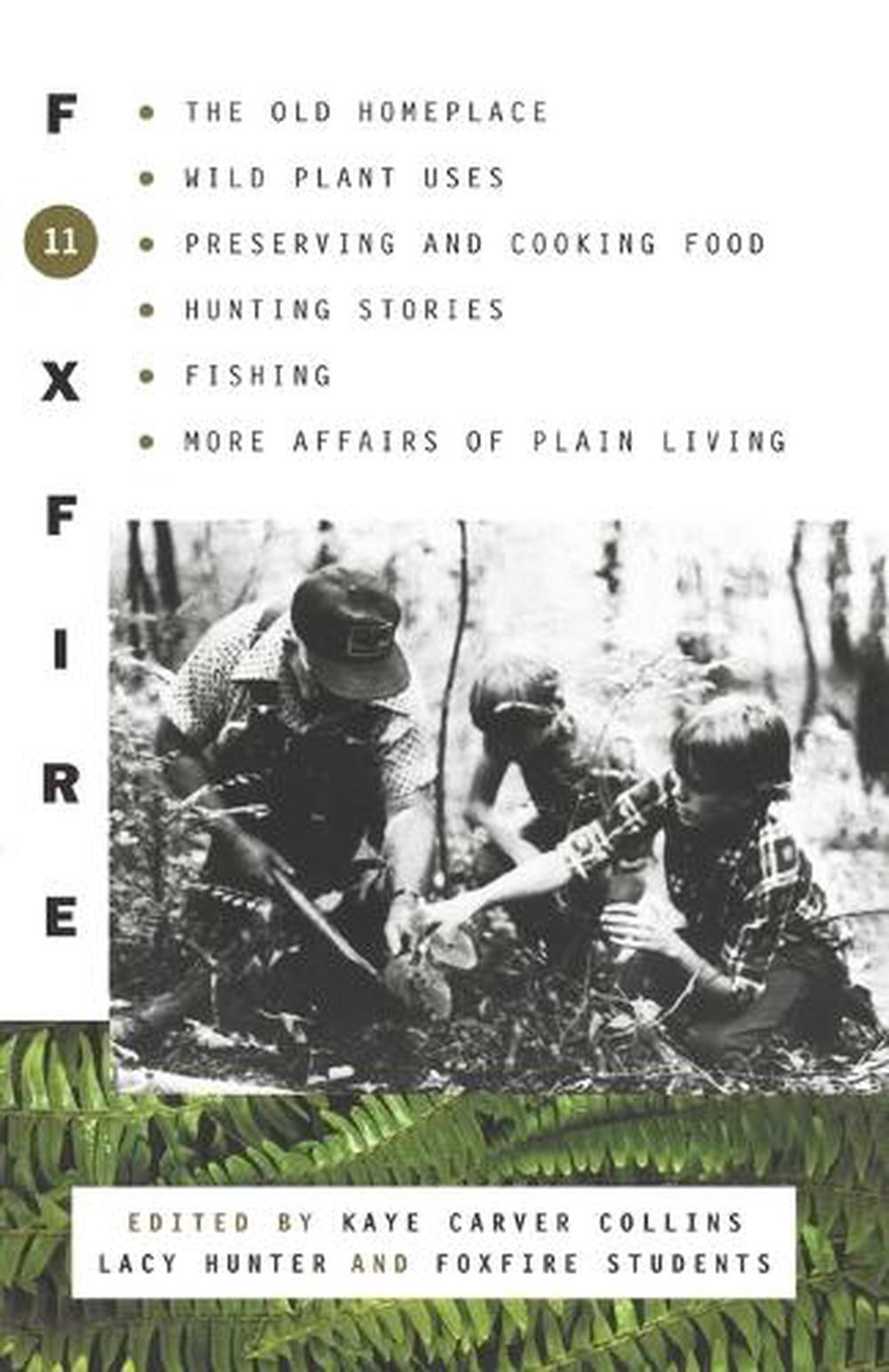 Foxfire 11 by Foxfire Fund, Inc. - ISBN: 9780385494618
