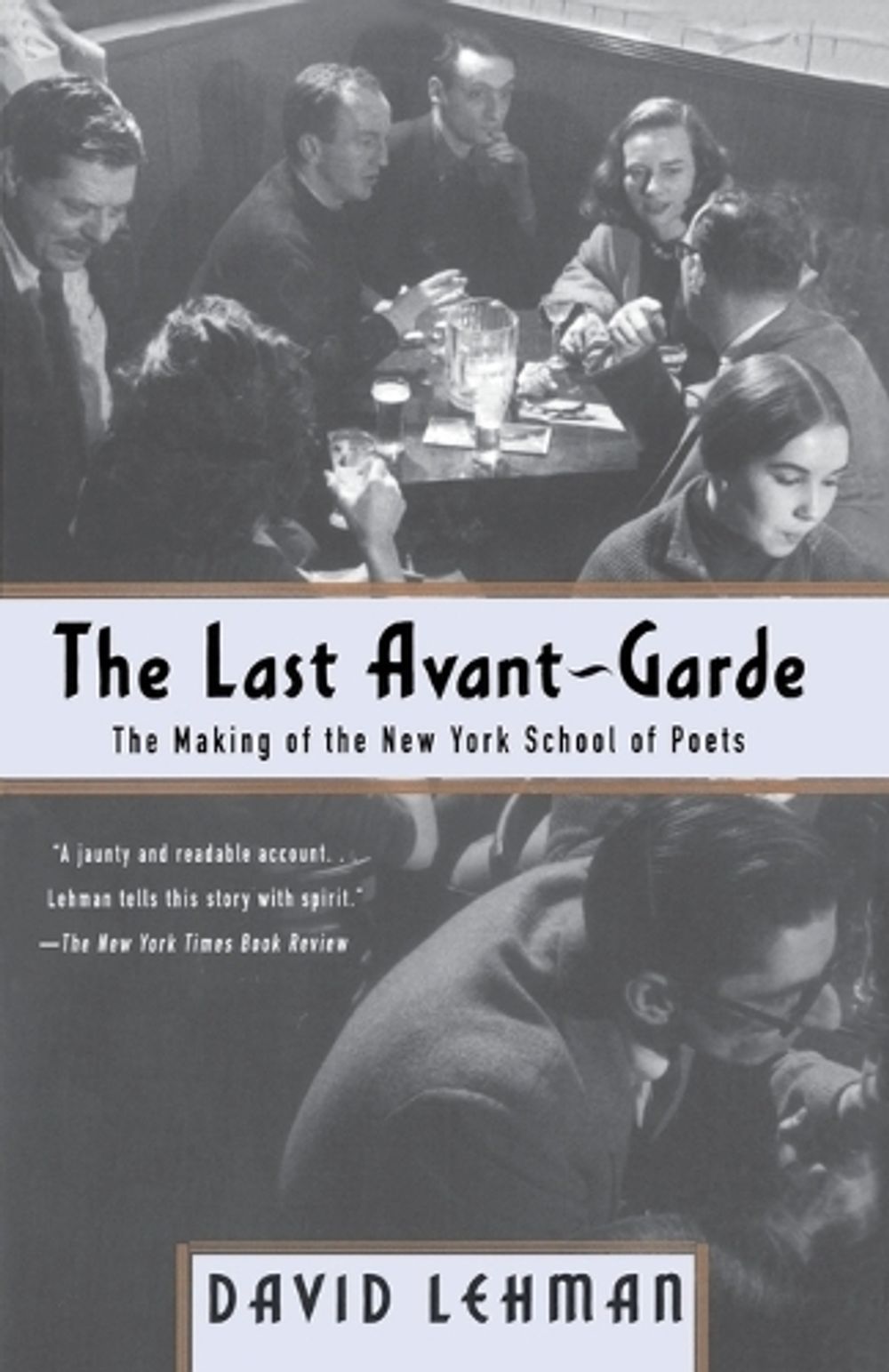 The Last Avant-Garde by David Lehman - ISBN: 9780385495332