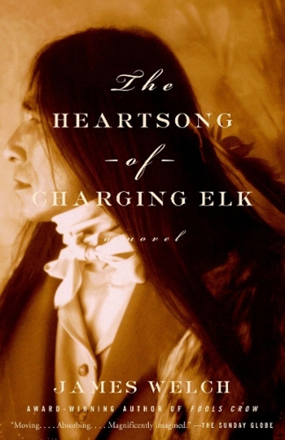The Heartsong of Charging Elk by James Welch - ISBN: 9780385496759