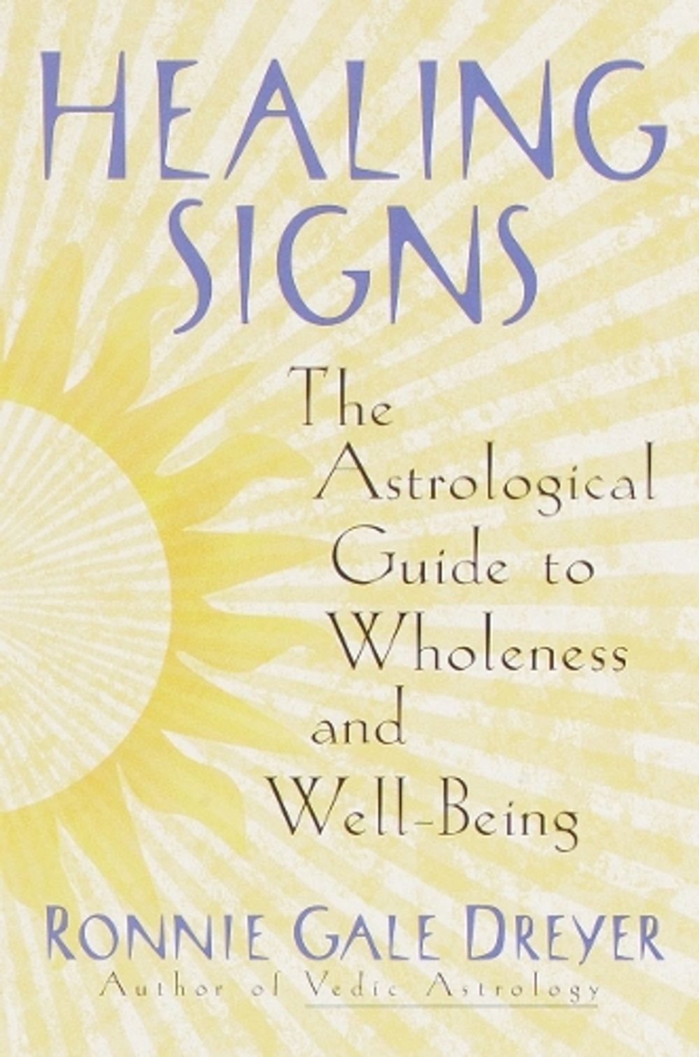 Healing Signs by Ronnie Gale Dreyer - ISBN: 9780385498159