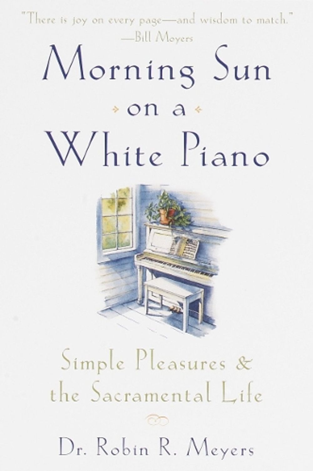 Morning Sun on a White Piano by Robin R. Meyers - ISBN: 9780385498692