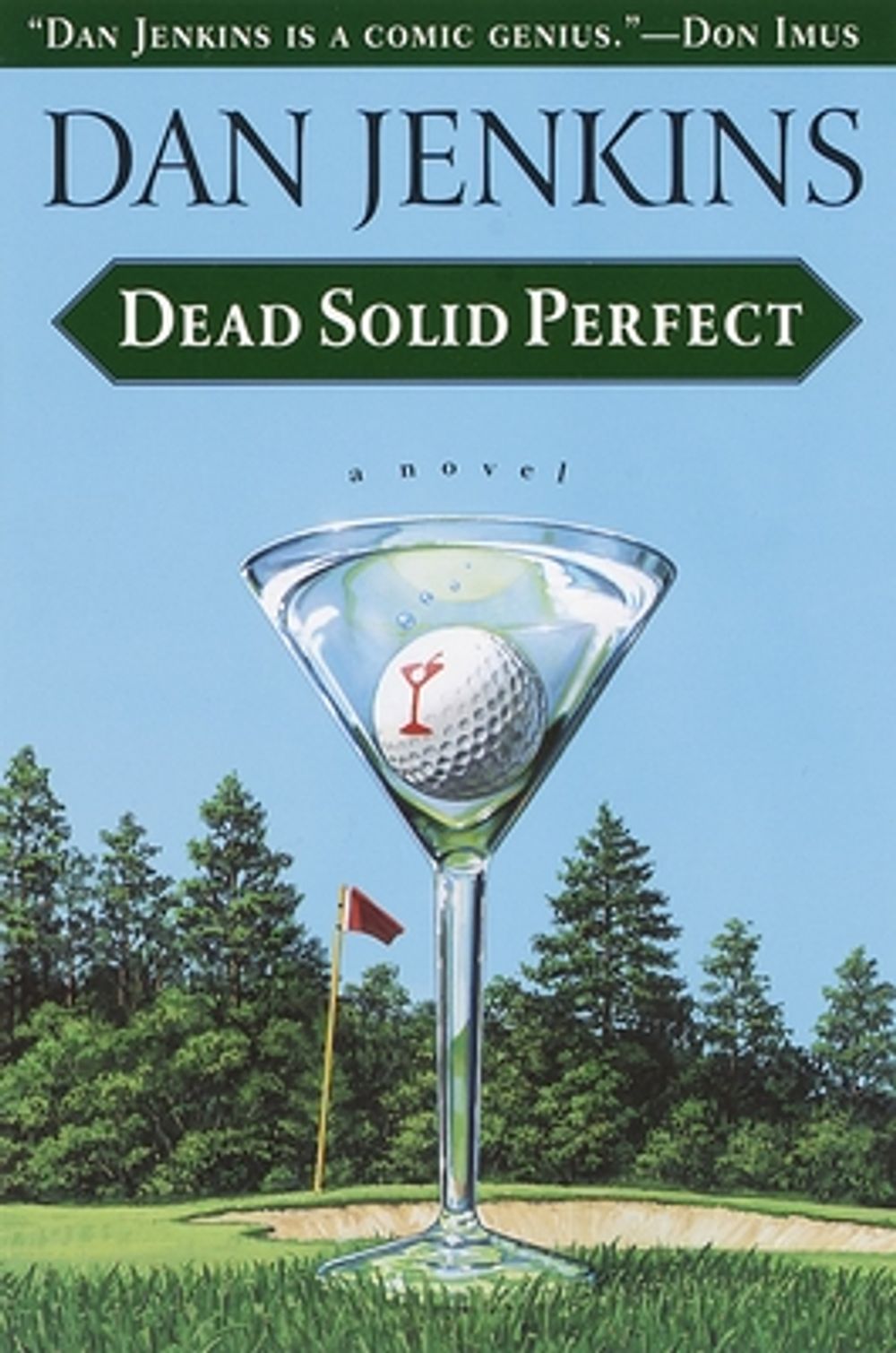 Dead Solid Perfect by Dan Jenkins - ISBN: 9780385498852