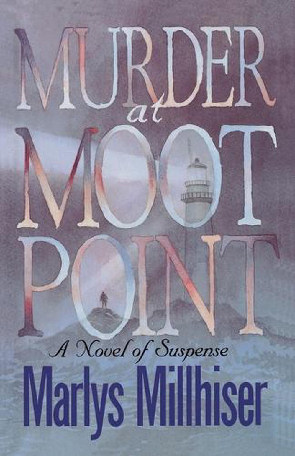 Murder at Moot Point by Marlys Millhiser - ISBN: 9780385504058