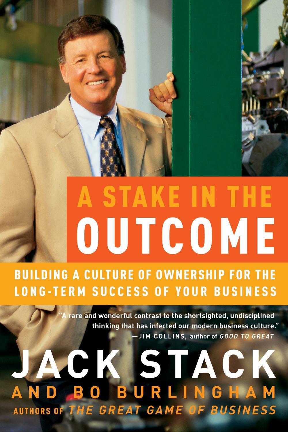 A Stake in the Outcome by Jack Stack - ISBN: 9780385505093