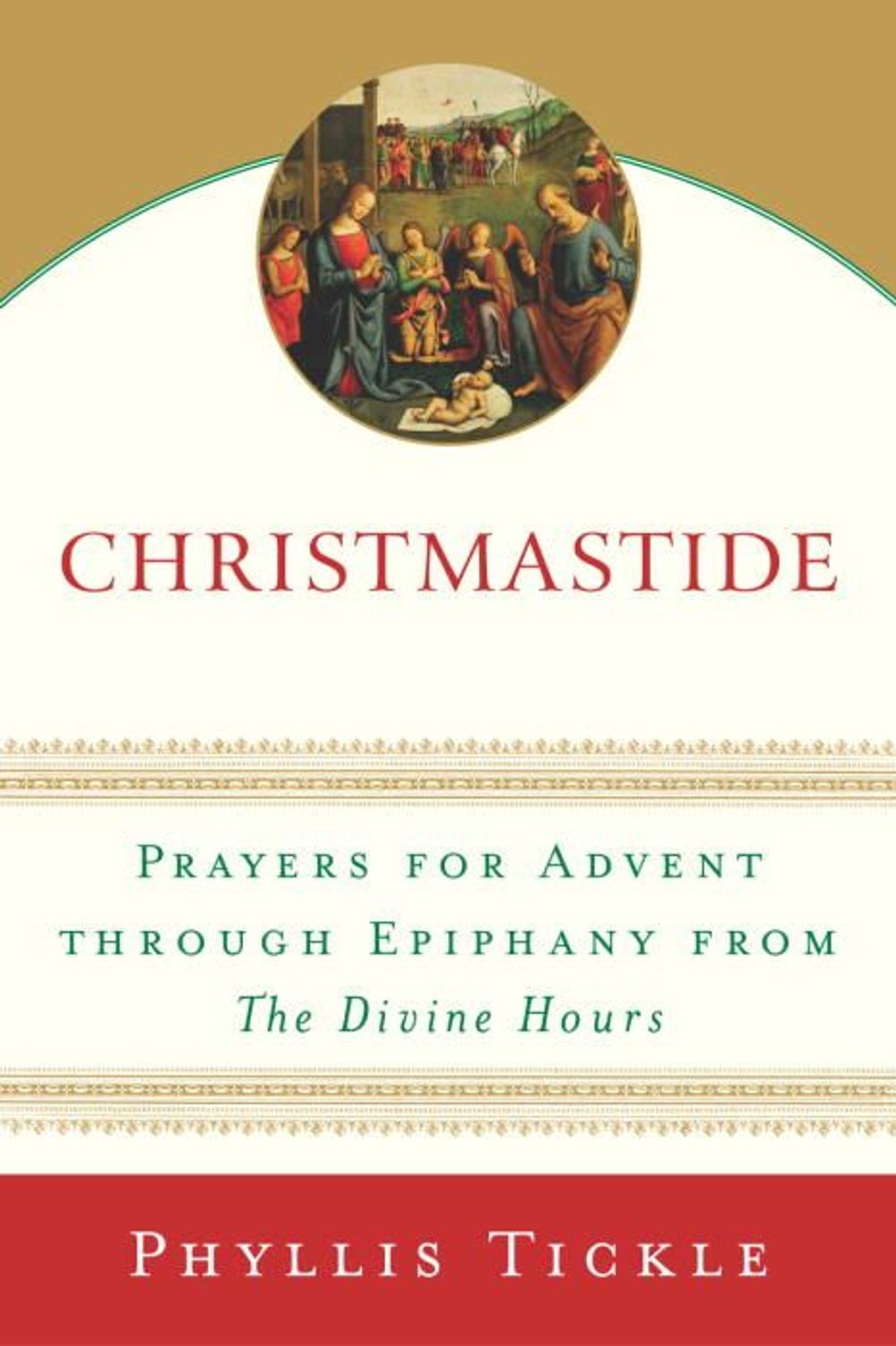 Christmastide by Phyllis Tickle - ISBN: 9780385510264