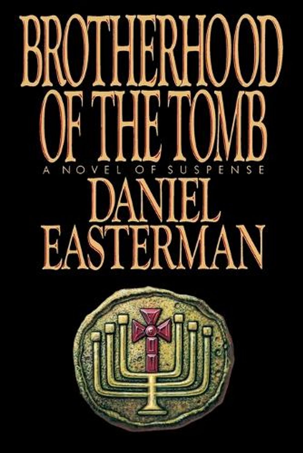 Brotherhood of the Tomb by Daniel Easterman - ISBN: 9780385520478
