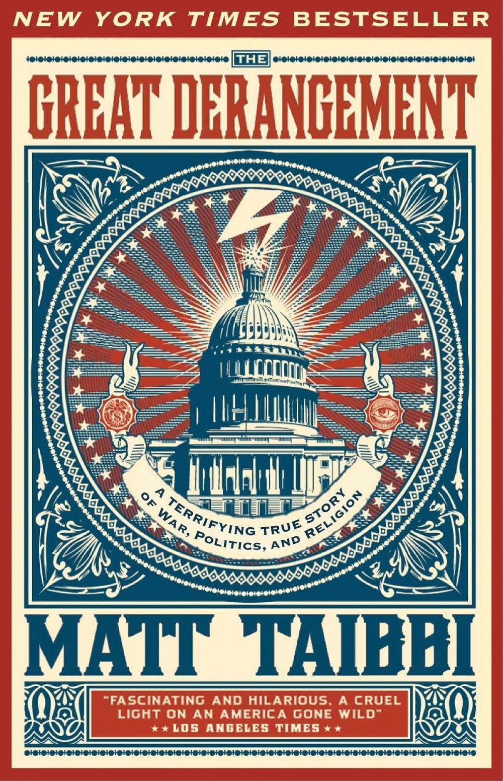 The Great Derangement by Matt Taibbi - ISBN: 9780385520621