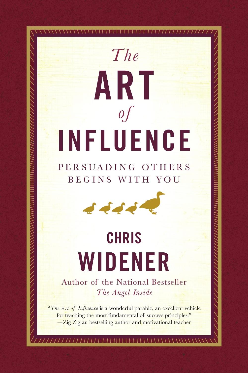 The Art of Influence by Chris Widener - ISBN: 9780385521031