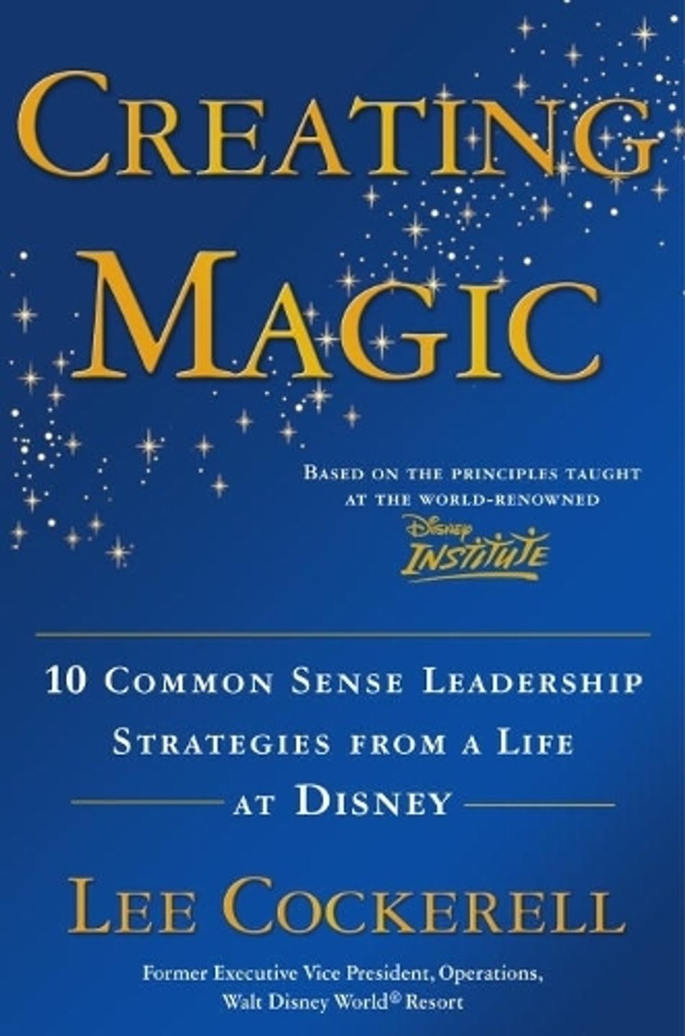 Creating Magic by Lee Cockerell - ISBN: 9780385523868