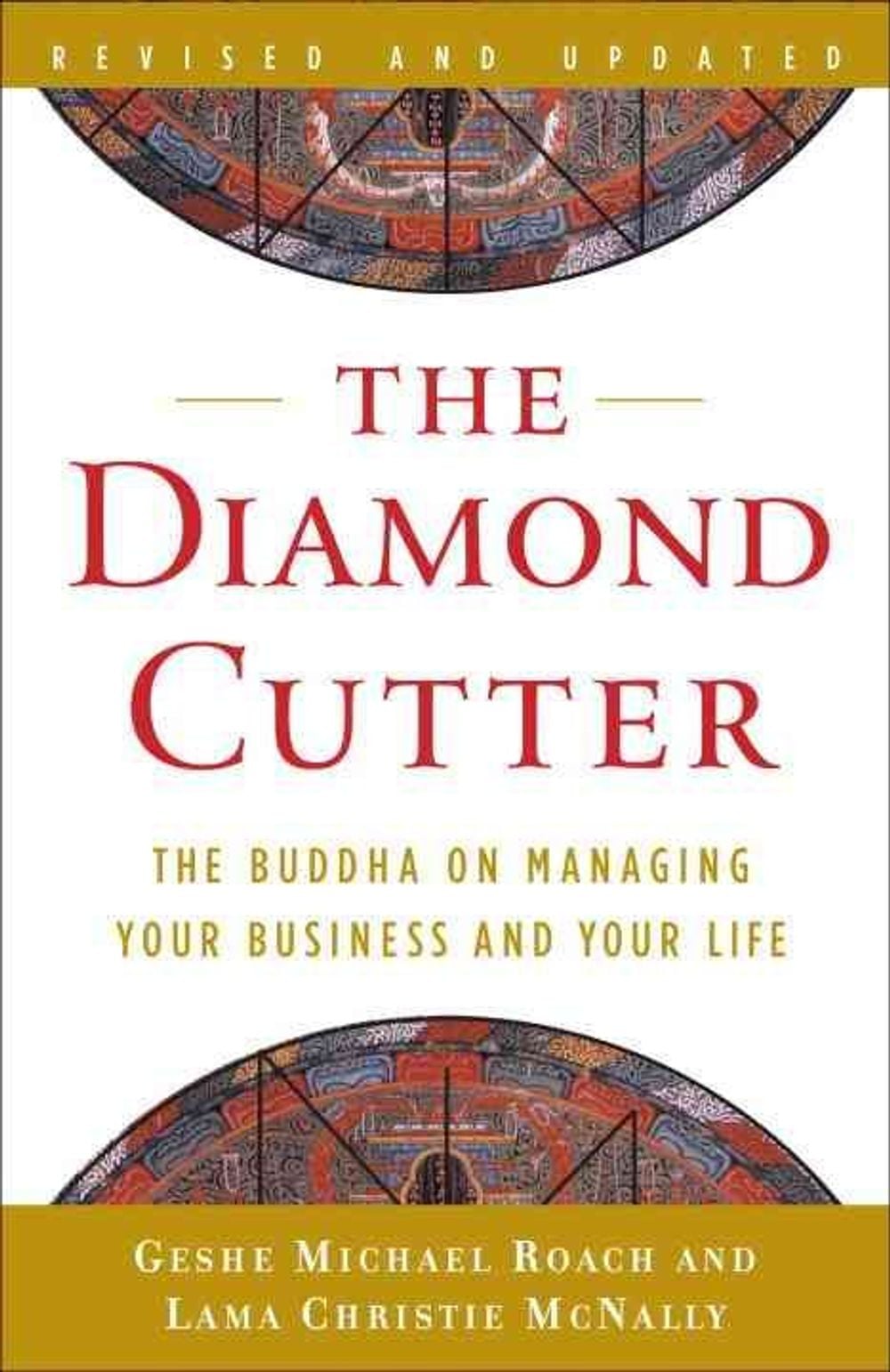 The Diamond Cutter by Geshe Michael Roach - ISBN: 9780385528689