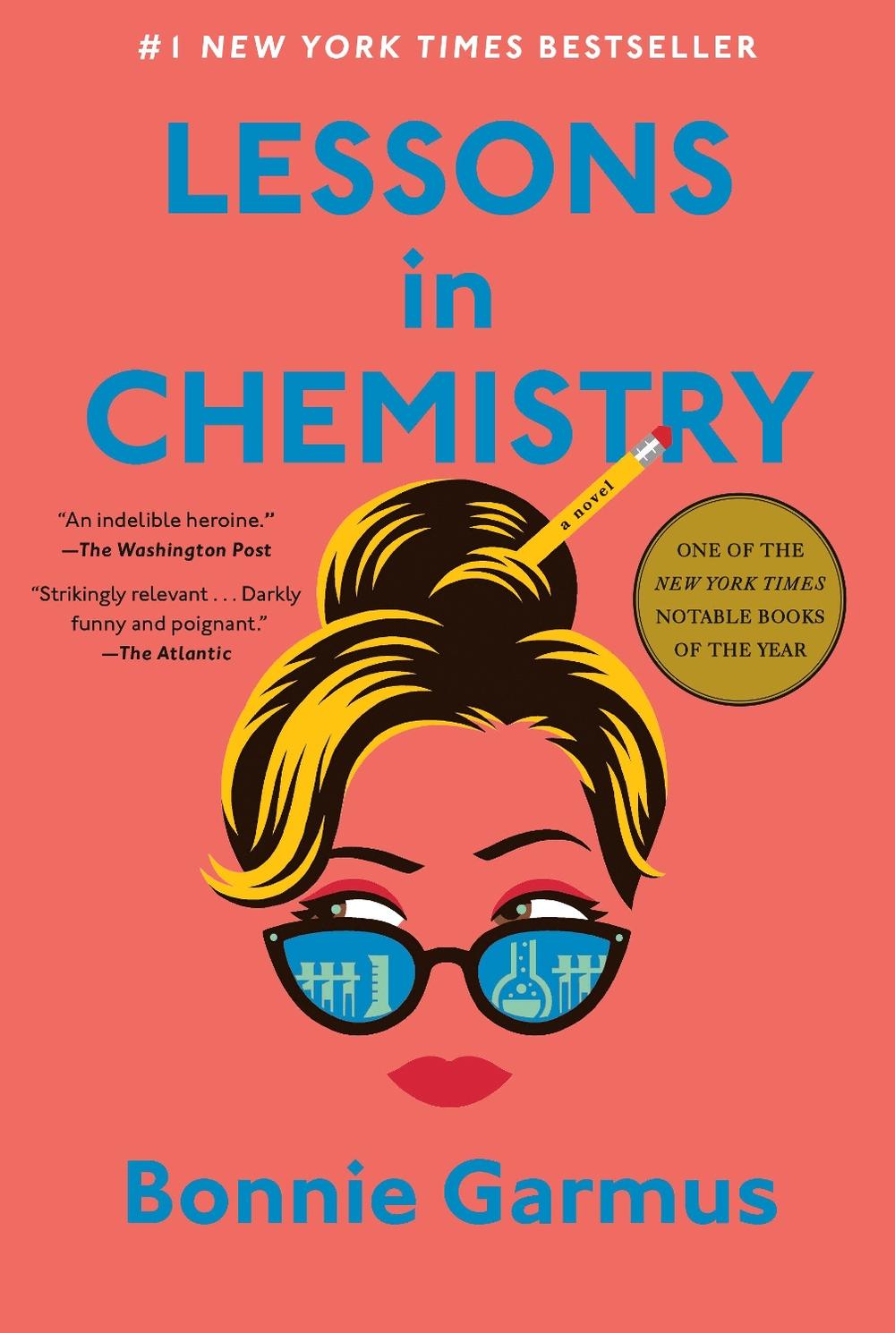 Lessons in Chemistry by Bonnie Garmus - ISBN: 9780385547345