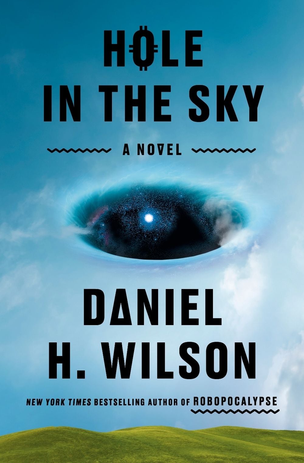 Hole in the Sky by Daniel H. Wilson - ISBN: 9780385551113