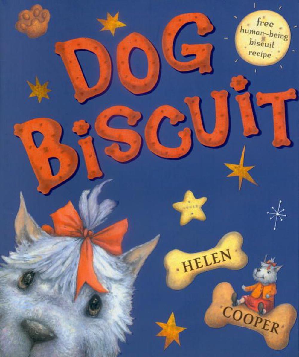 Dog Biscuit by Helen Cooper, Hardcover, 9780385609302 | Buy online at ...