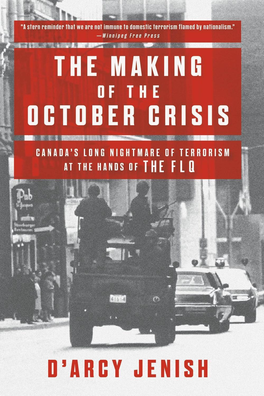 The Making of the October Crisis by D'arcy Jenish - ISBN: 9780385663274