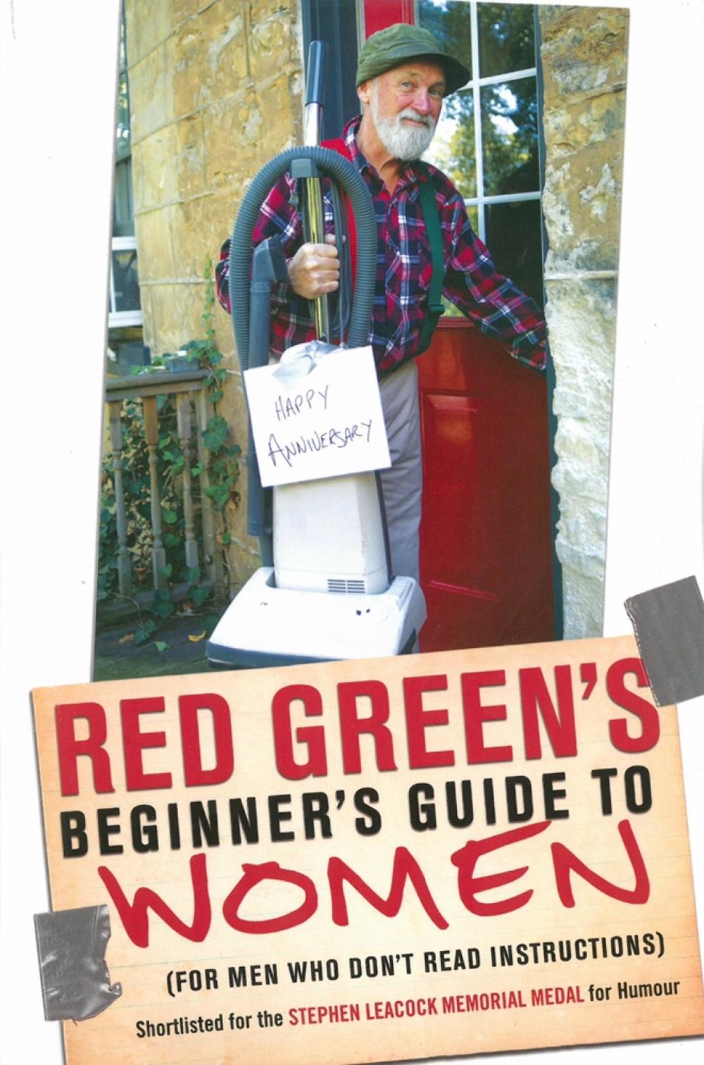 Red Green's Beginner's Guide To Women by Red Green - ISBN: 9780385677653
