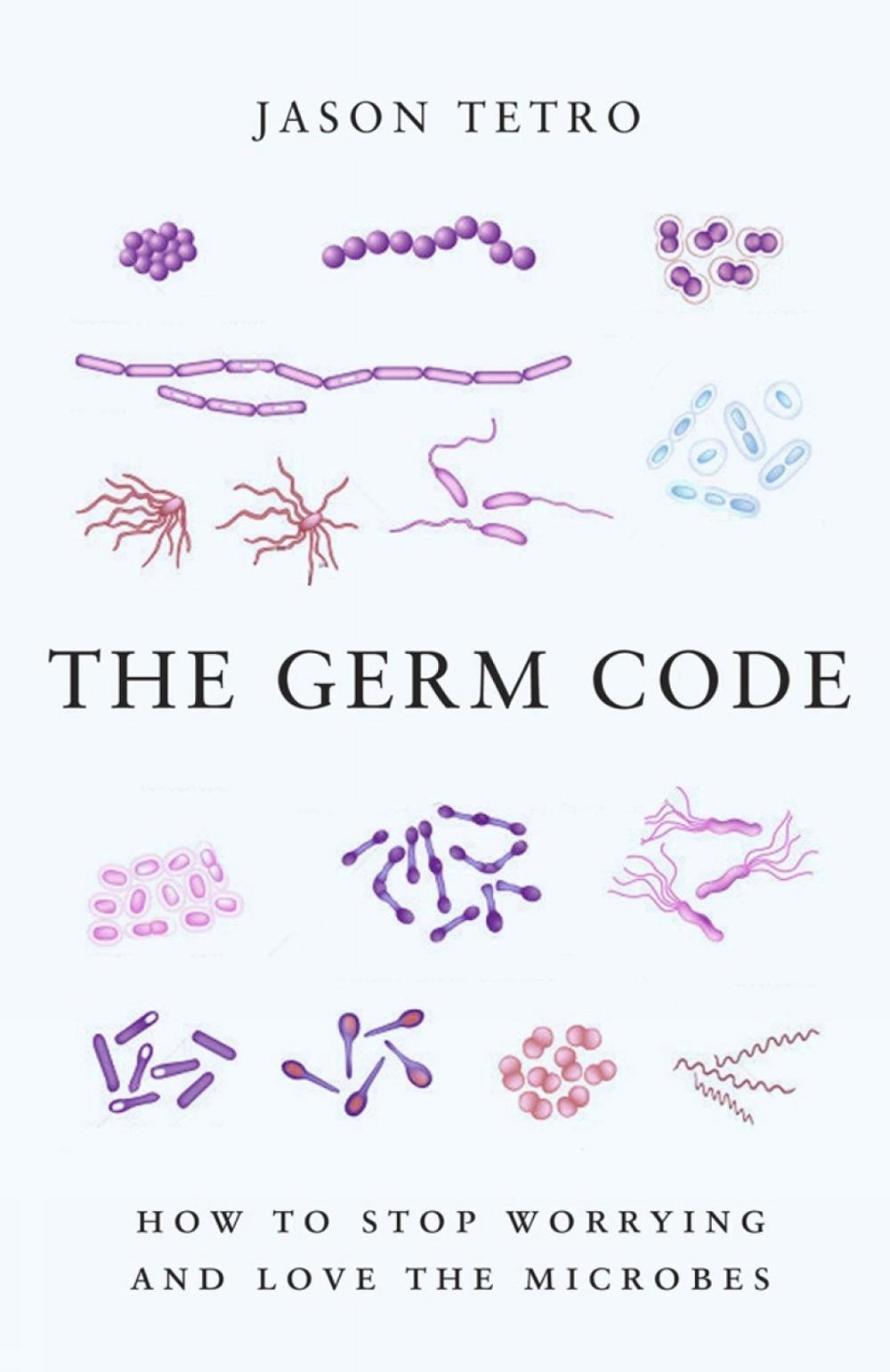 The Germ Code by Jason Tetro - ISBN: 9780385678537