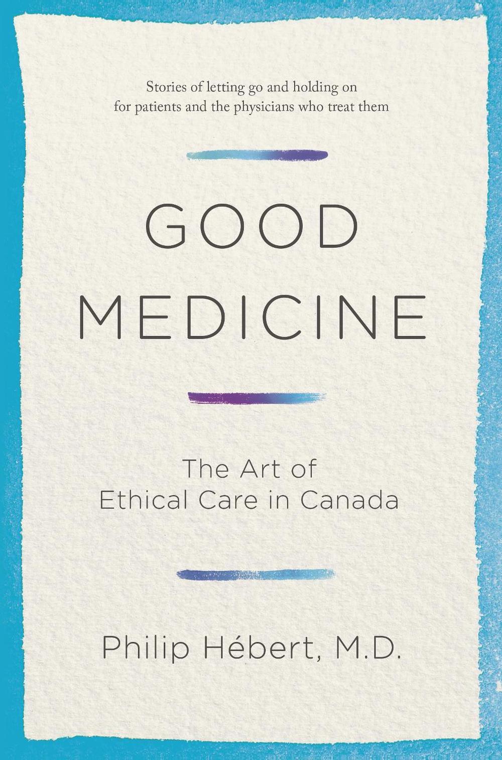 Good Medicine by Philip Hebert - ISBN: 9780385683258