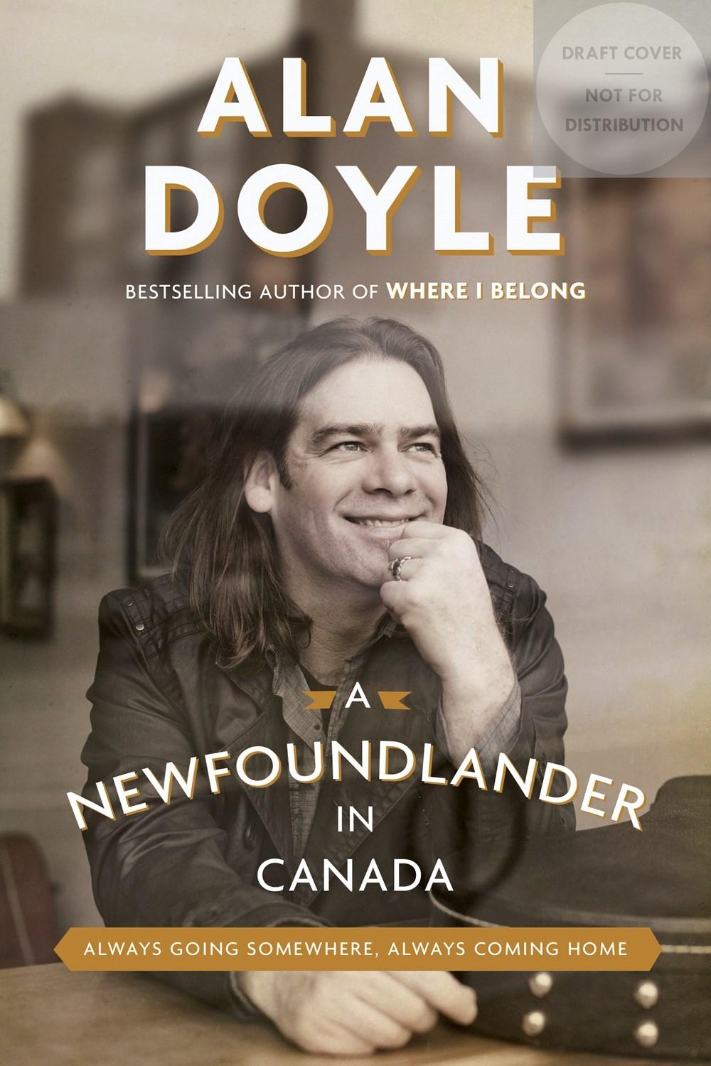 A Newfoundlander in Canada by Alan Doyle - ISBN: 9780385686211