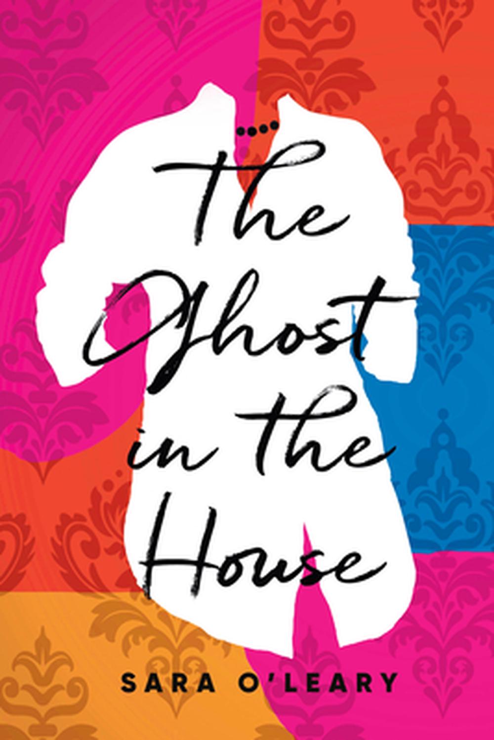 Ghost in the House by Sara O'leary - ISBN: 9780385686259