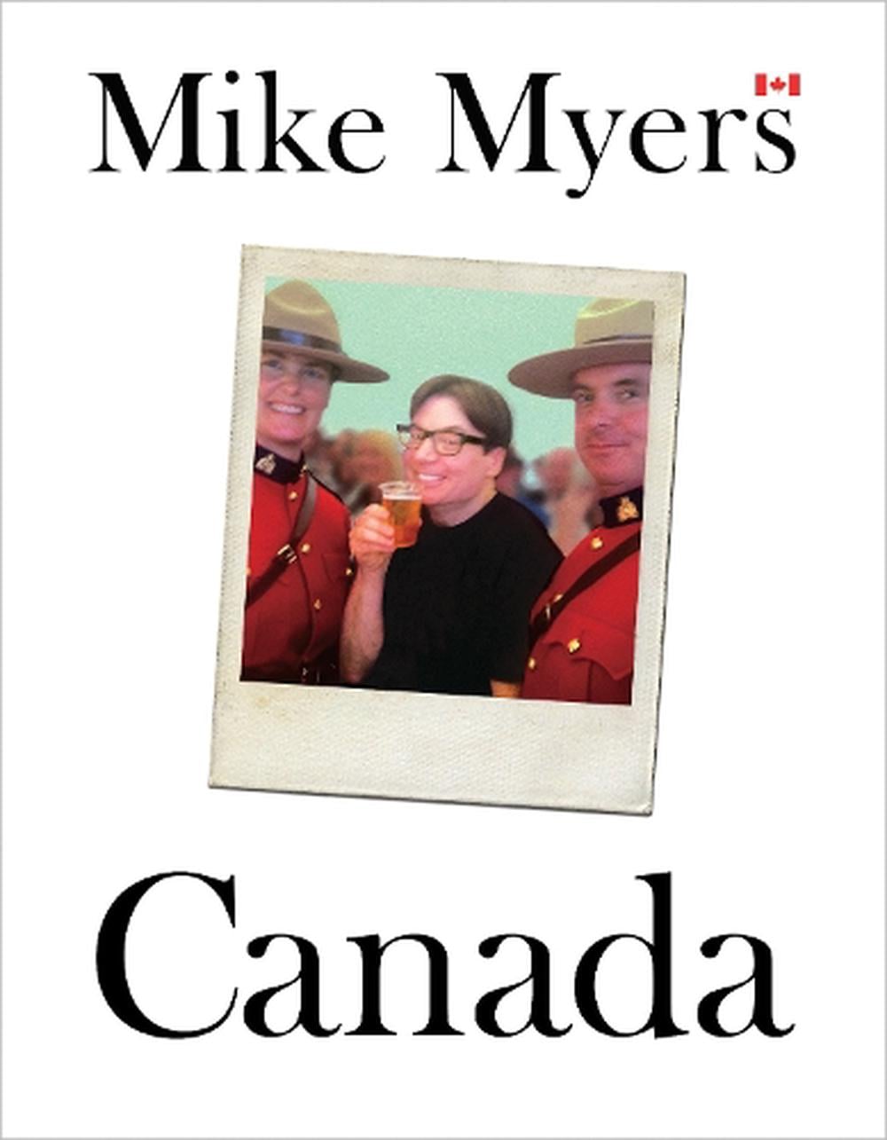 Canada by Mike Myers - ISBN: 9780385689250