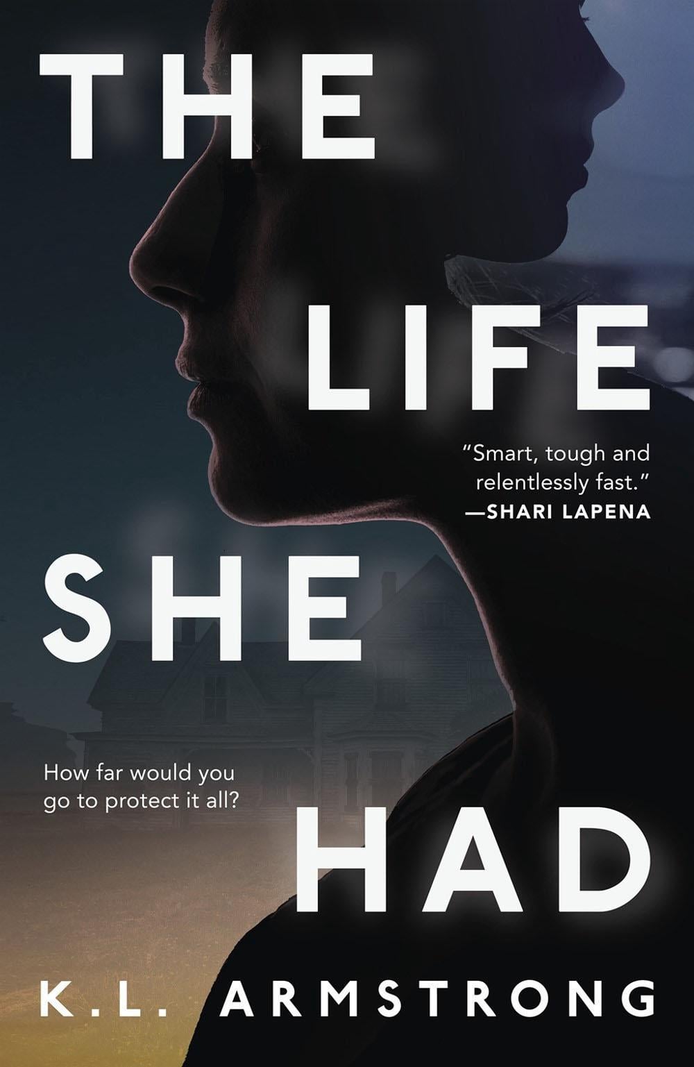 The Life She Had by K.L. Armstrong - ISBN: 9780385697668