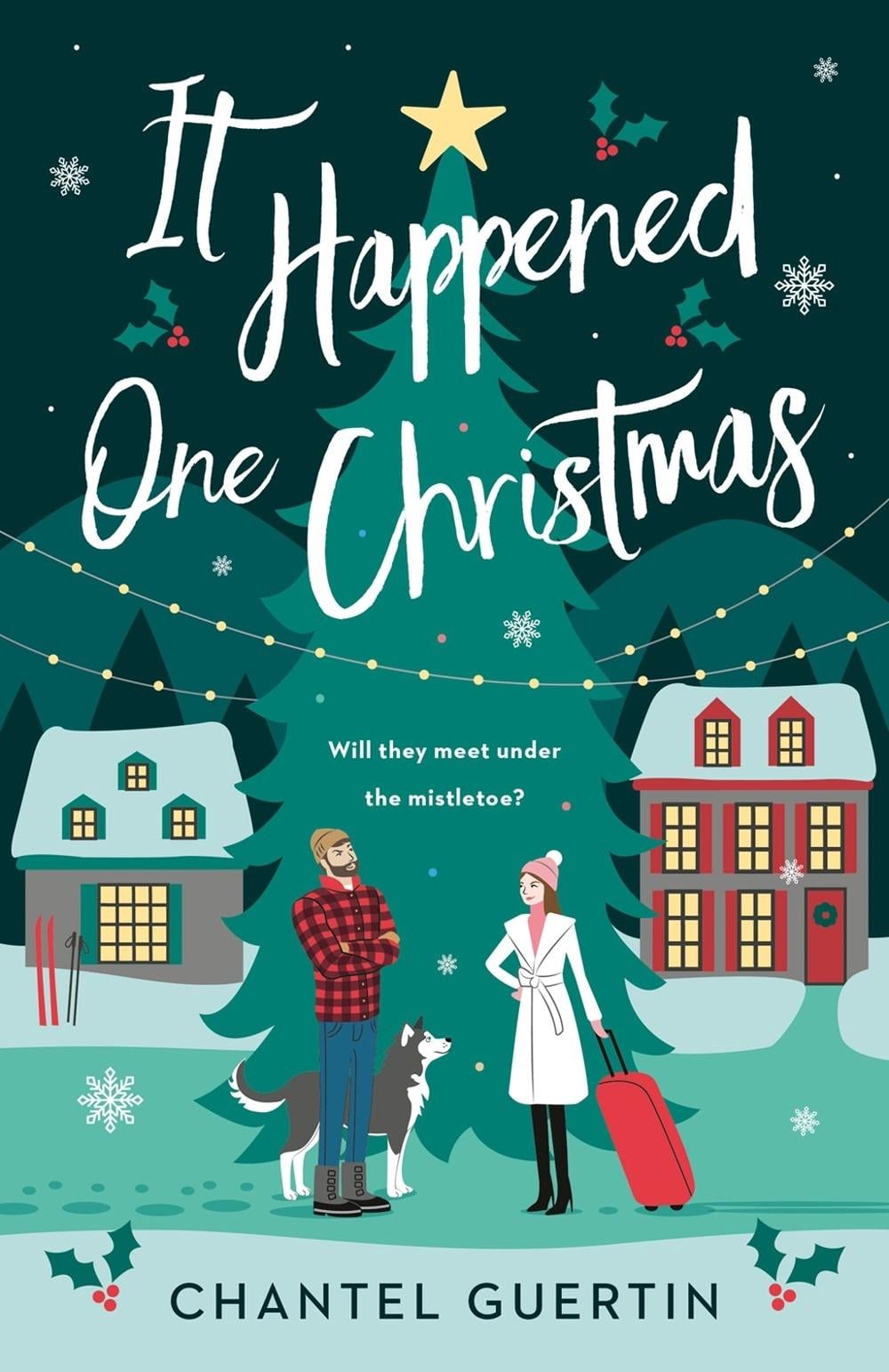 It Happened One Christmas by Chantel Guertin - ISBN: 9780385697989