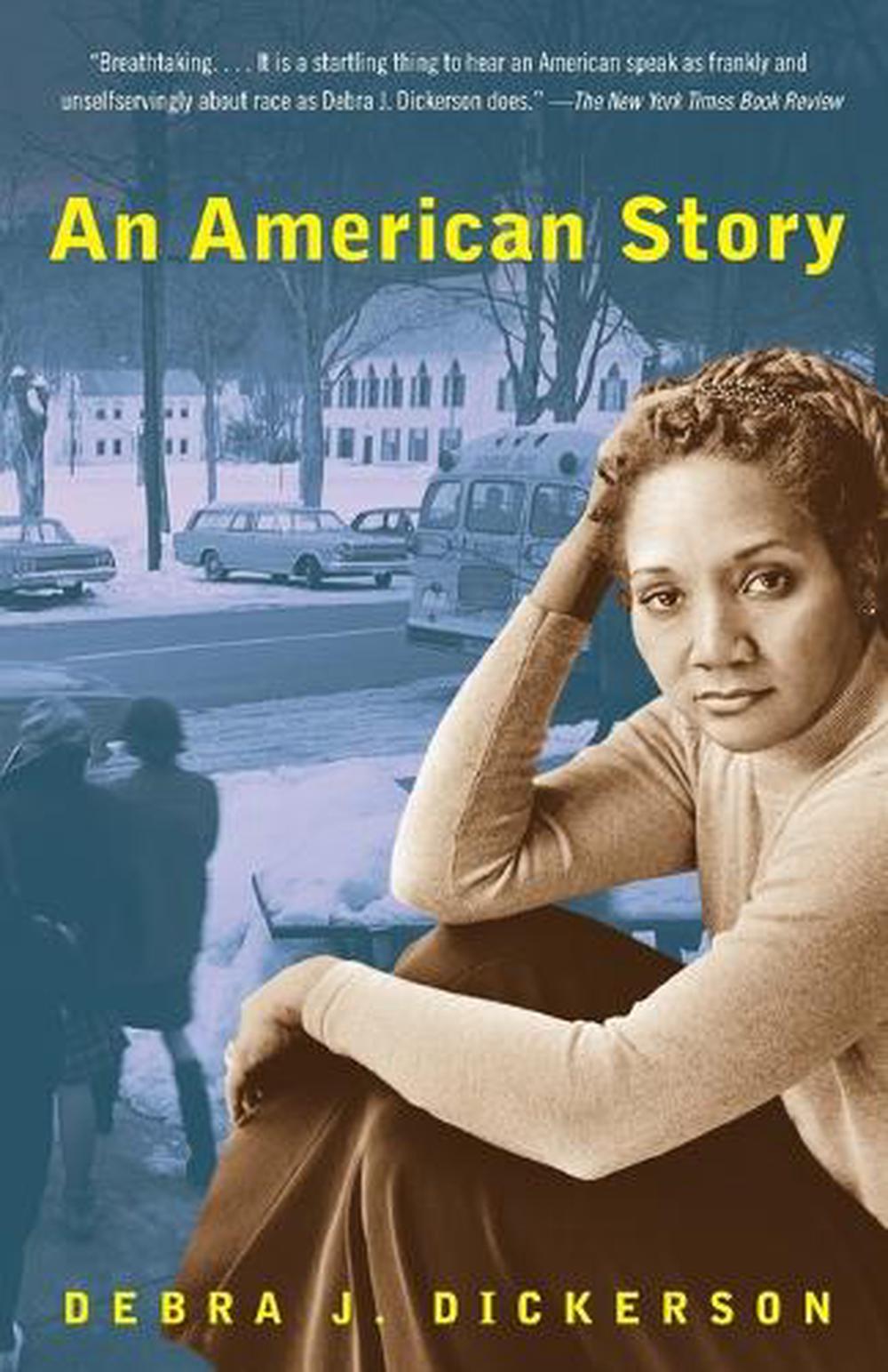 An American Story by Debra J. Dickerson - ISBN: 9780385720281