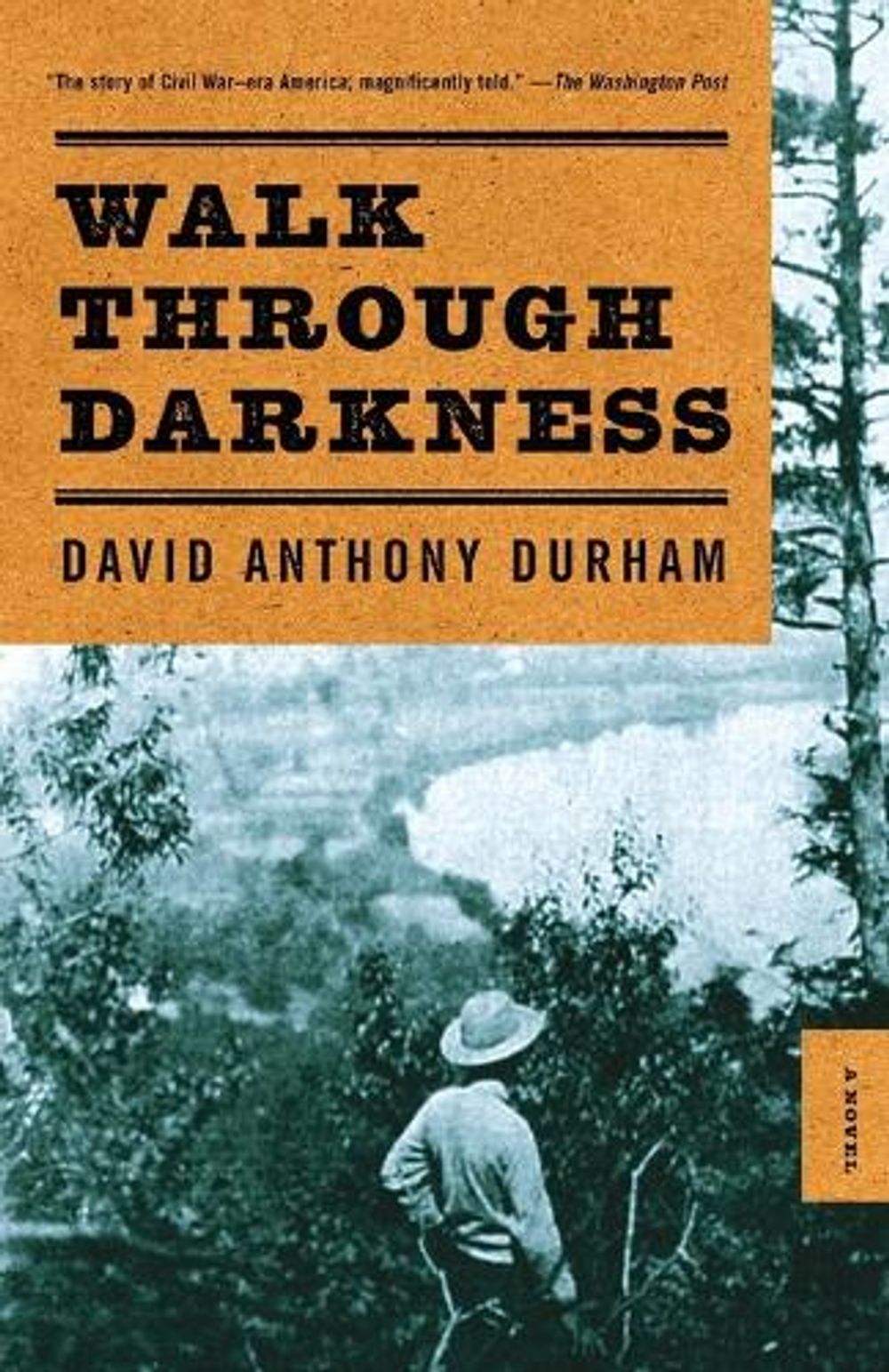 Walk Through Darkness by David Anthony Durham - ISBN: 9780385720366