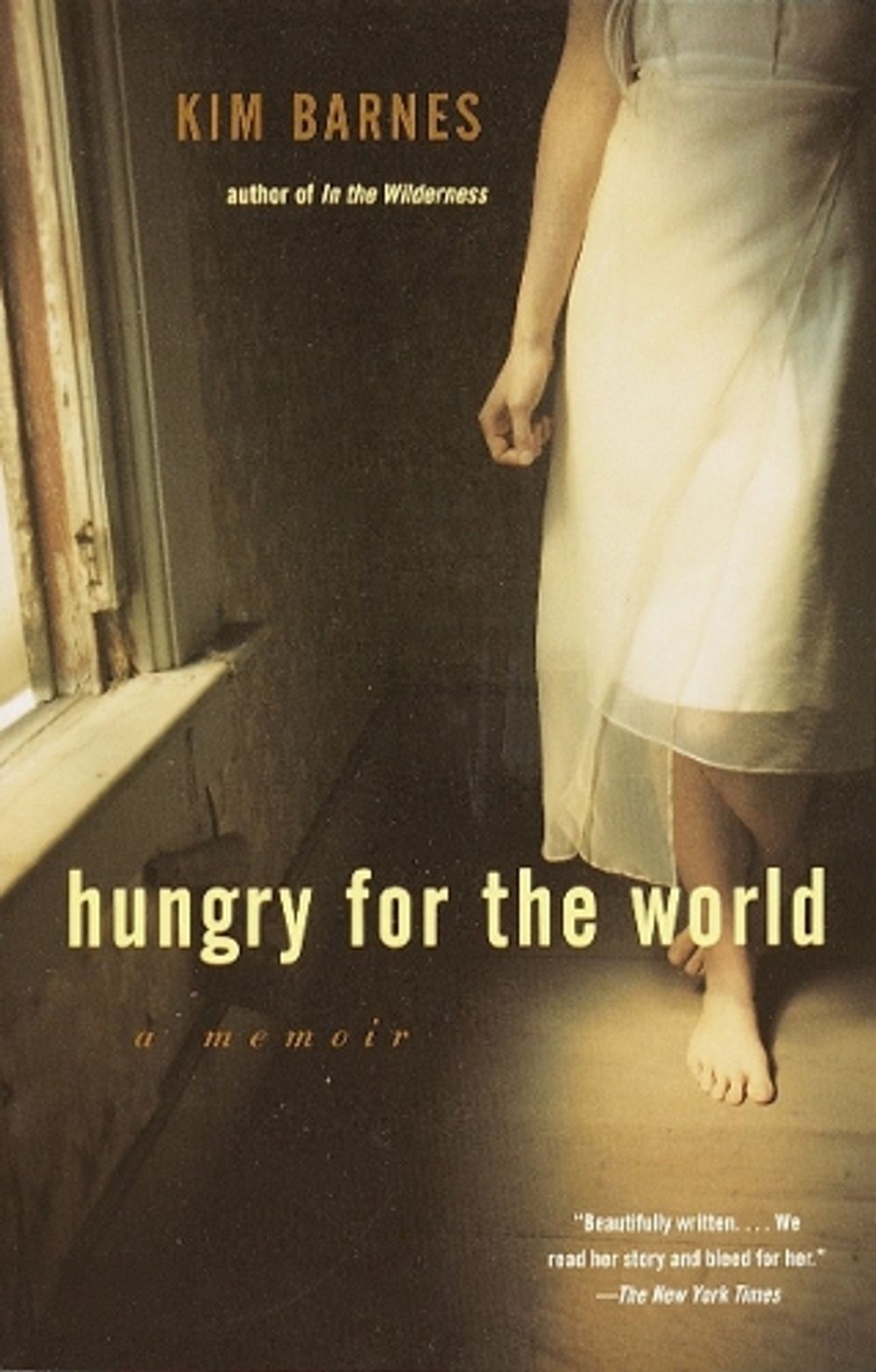 Hungry for the World by Kim Barnes - ISBN: 9780385720441