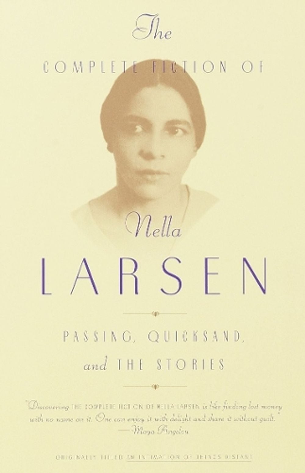 The Complete Fiction of Nella Larsen by Nella Larsen - ISBN: 9780385721004