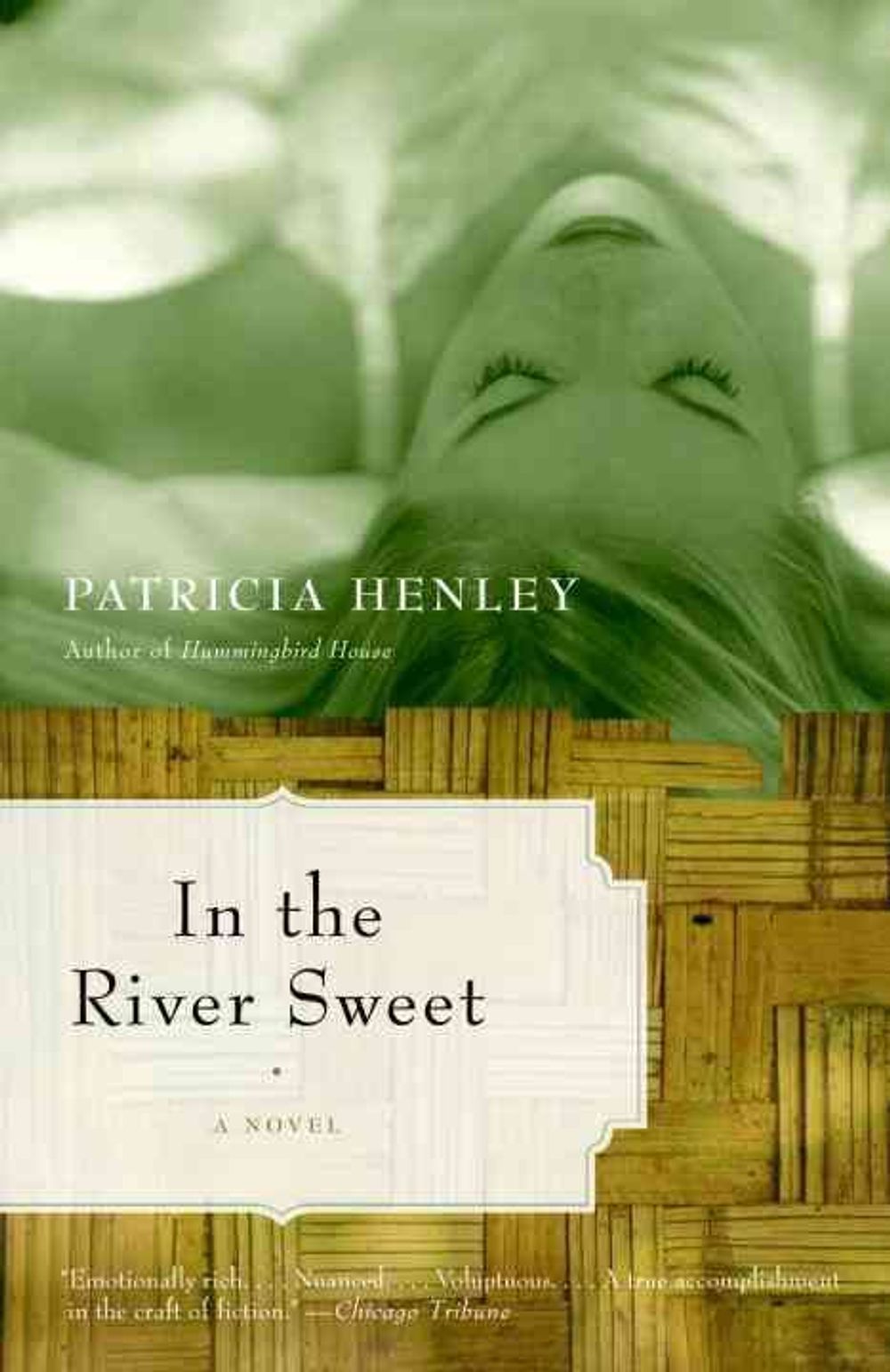 In the River Sweet by Patricia Henley - ISBN: 9780385721325