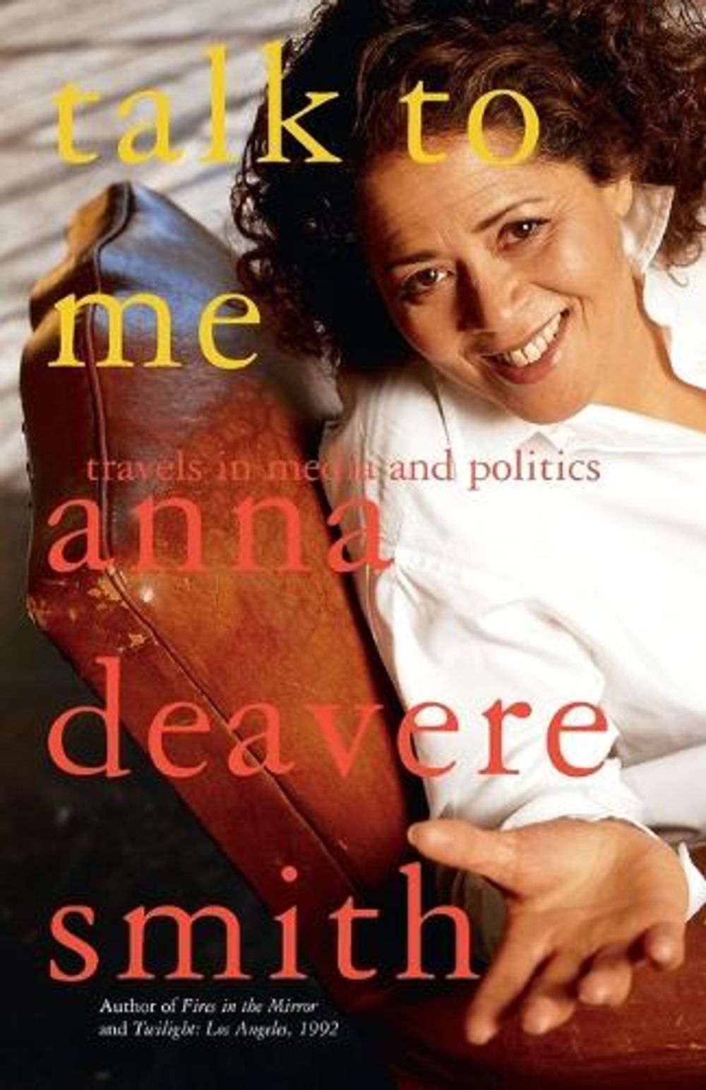 Talk to Me by Anna Deavere Smith - ISBN: 9780385721745