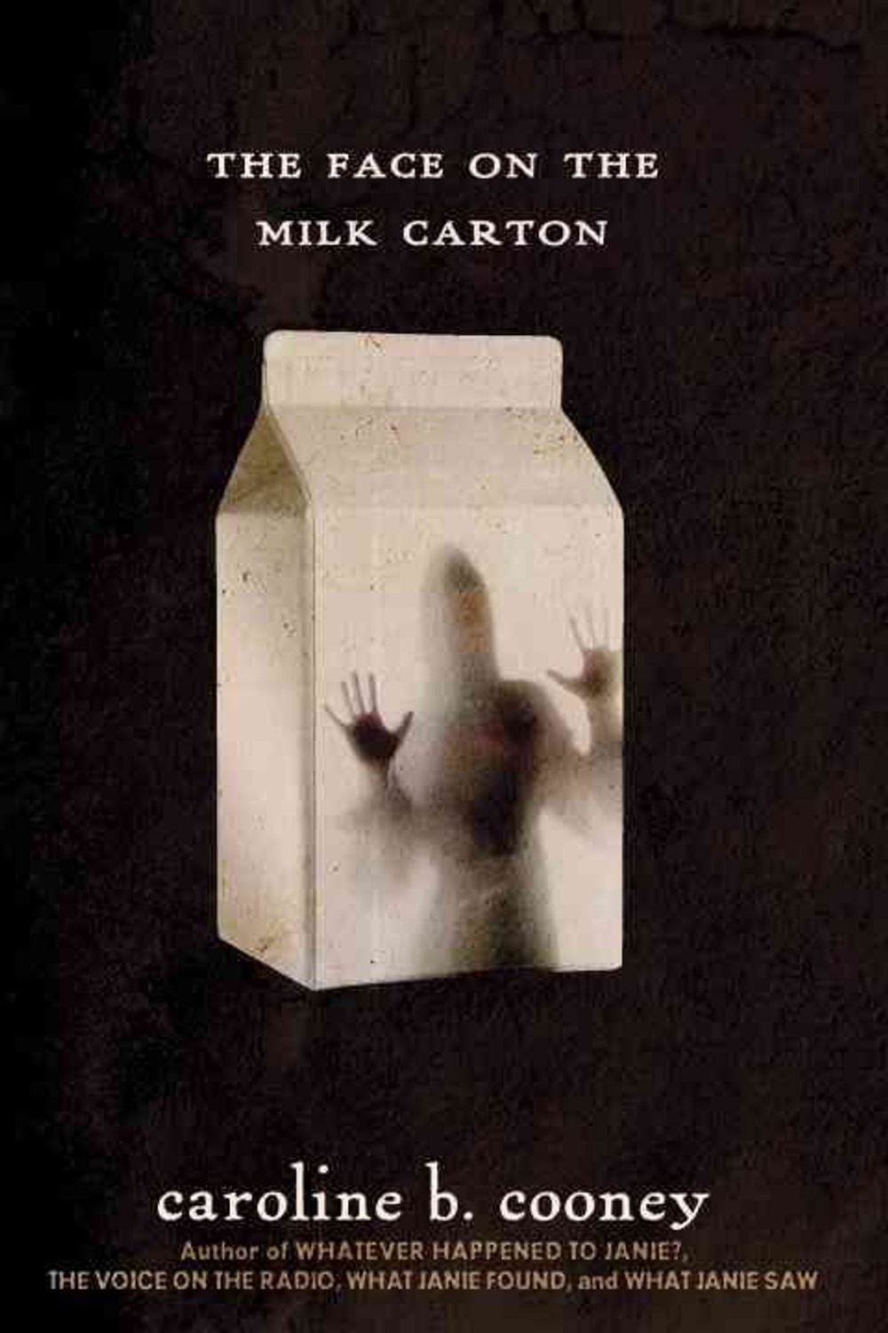 The Face on the Milk Carton by Caroline B. Cooney - ISBN: 9780385742382