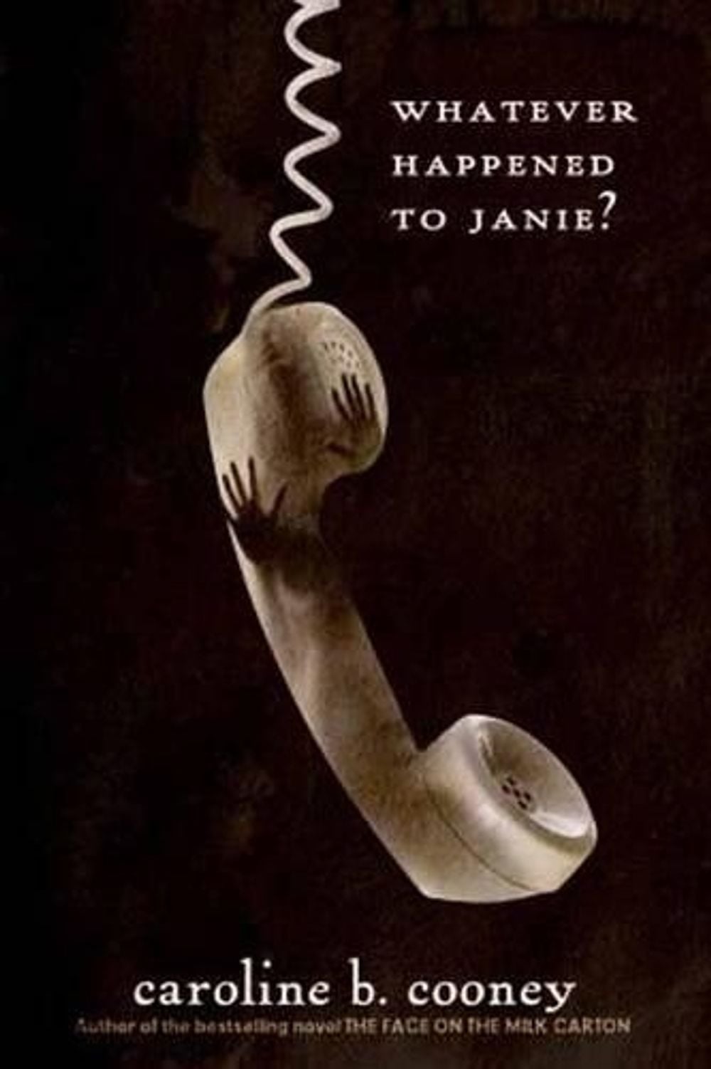 Whatever Happened to Janie? by Caroline B. Cooney - ISBN: 9780385742399