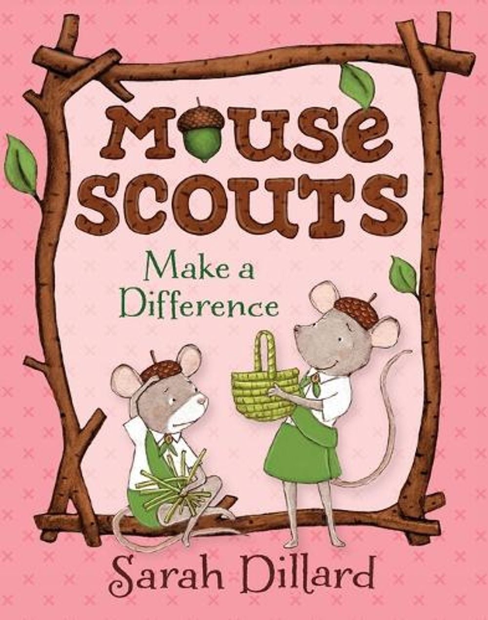 Mouse Scouts: Make A Difference by Sarah Dillard - ISBN: 9780385756044